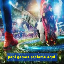 papi games reclame aqui